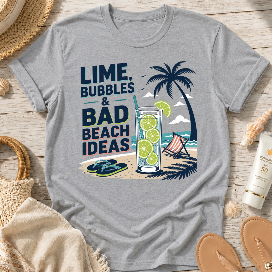 Lime, Bubbles & Bad Beach Ideas T-Shirt