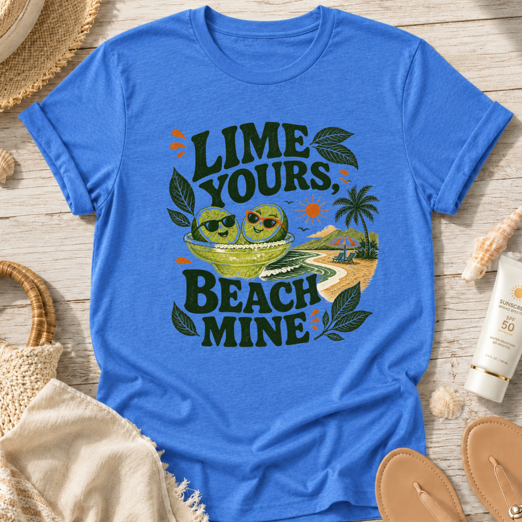 Lime Yours, Beach Mine T-Shirt