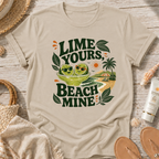 Lime Yours, Beach Mine T-Shirt