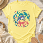 A Little Salty, A Lot Happy T-Shirt