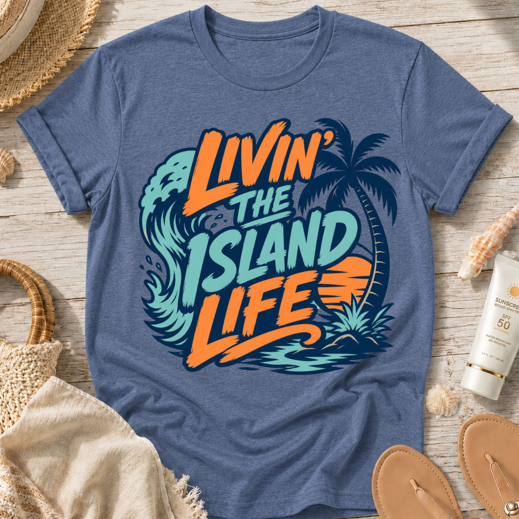 Livin' the Island Life T-Shirt