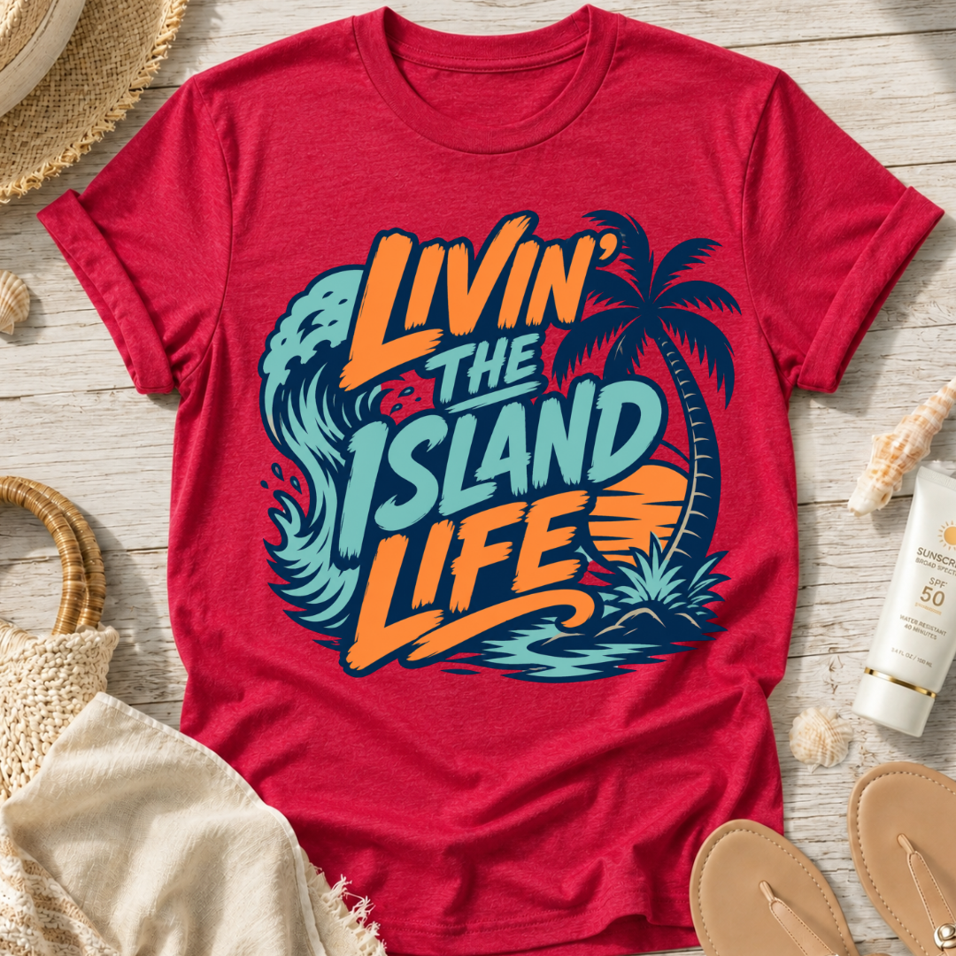 Livin' the Island Life T-Shirt