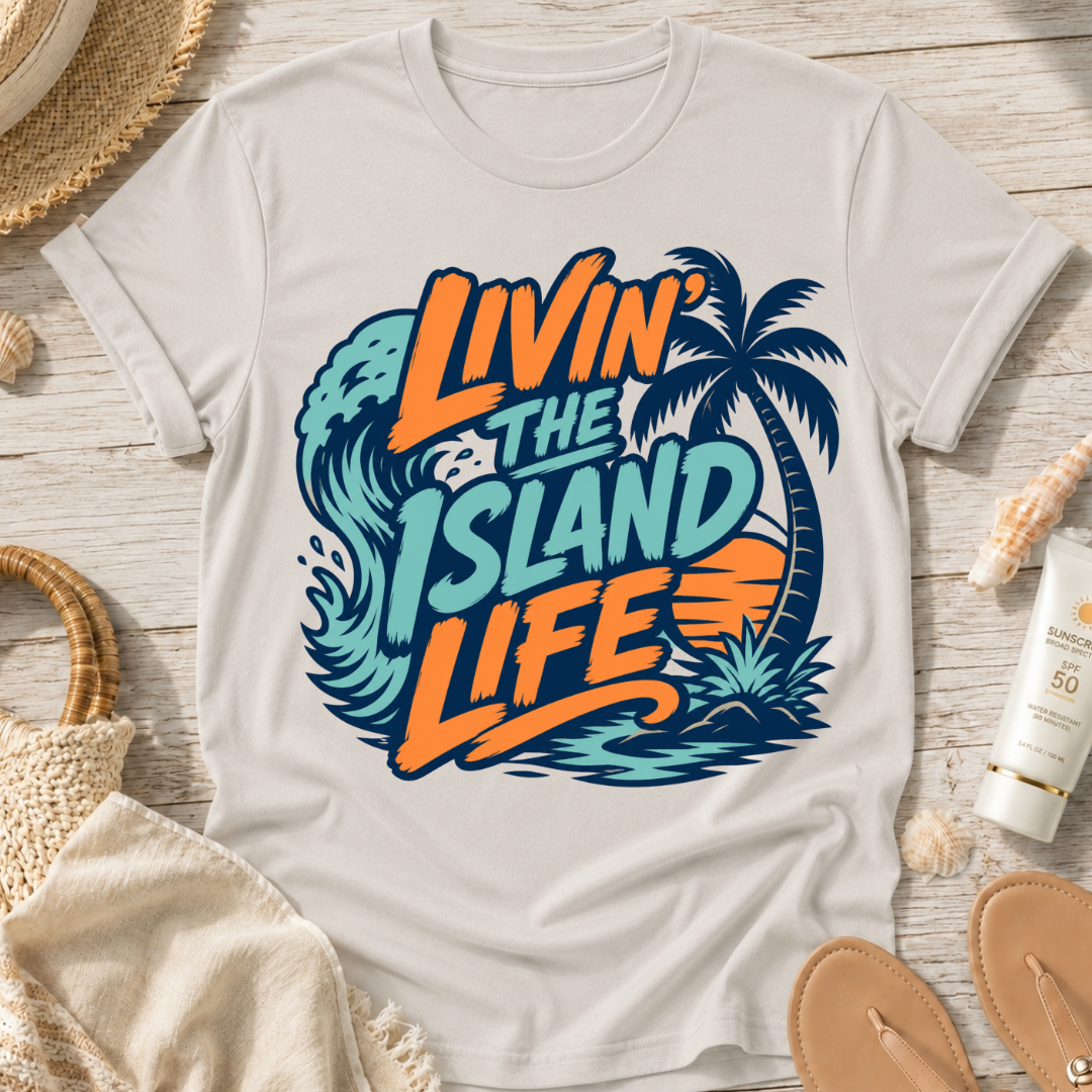 Livin' the Island Life T-Shirt