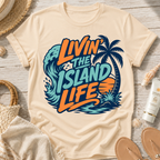 Livin' the Island Life T-Shirt