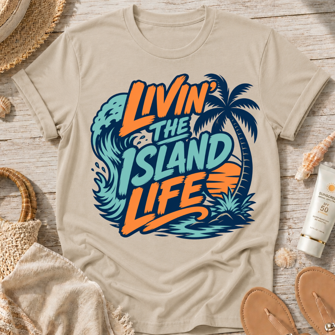 Livin' the Island Life T-Shirt