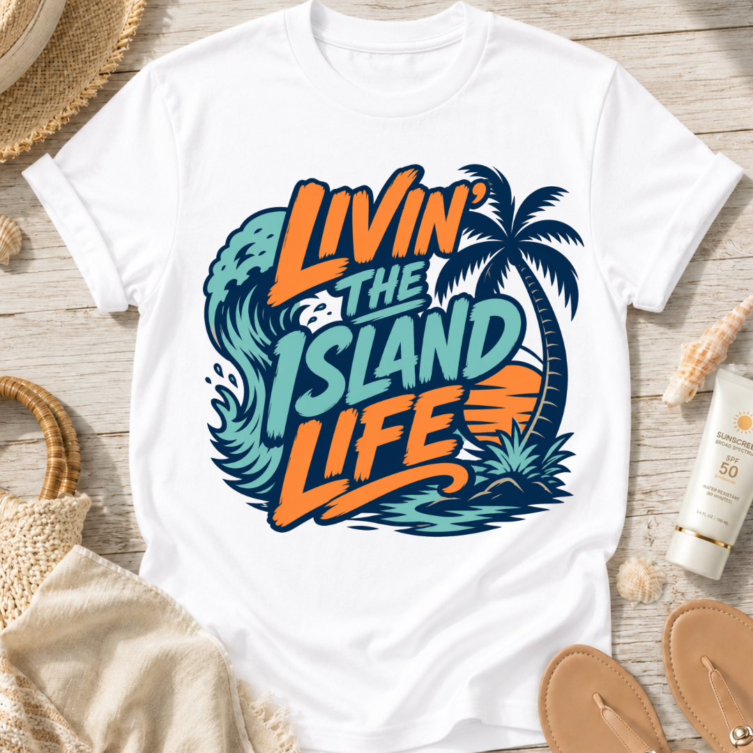 Livin' the Island Life T-Shirt