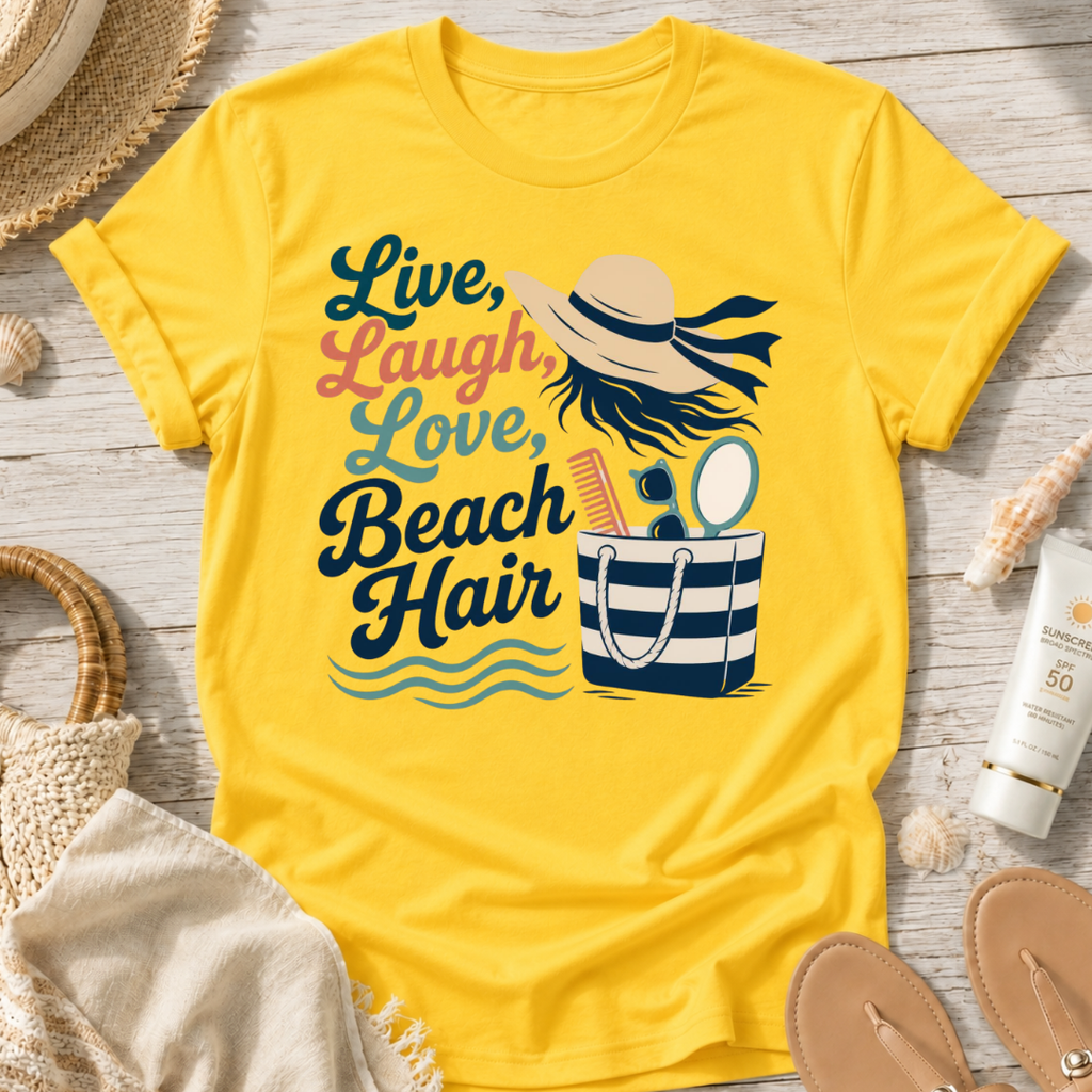Live, Laugh, Love Beach Hair T-Shirt