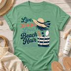 Live, Laugh, Love Beach Hair T-Shirt