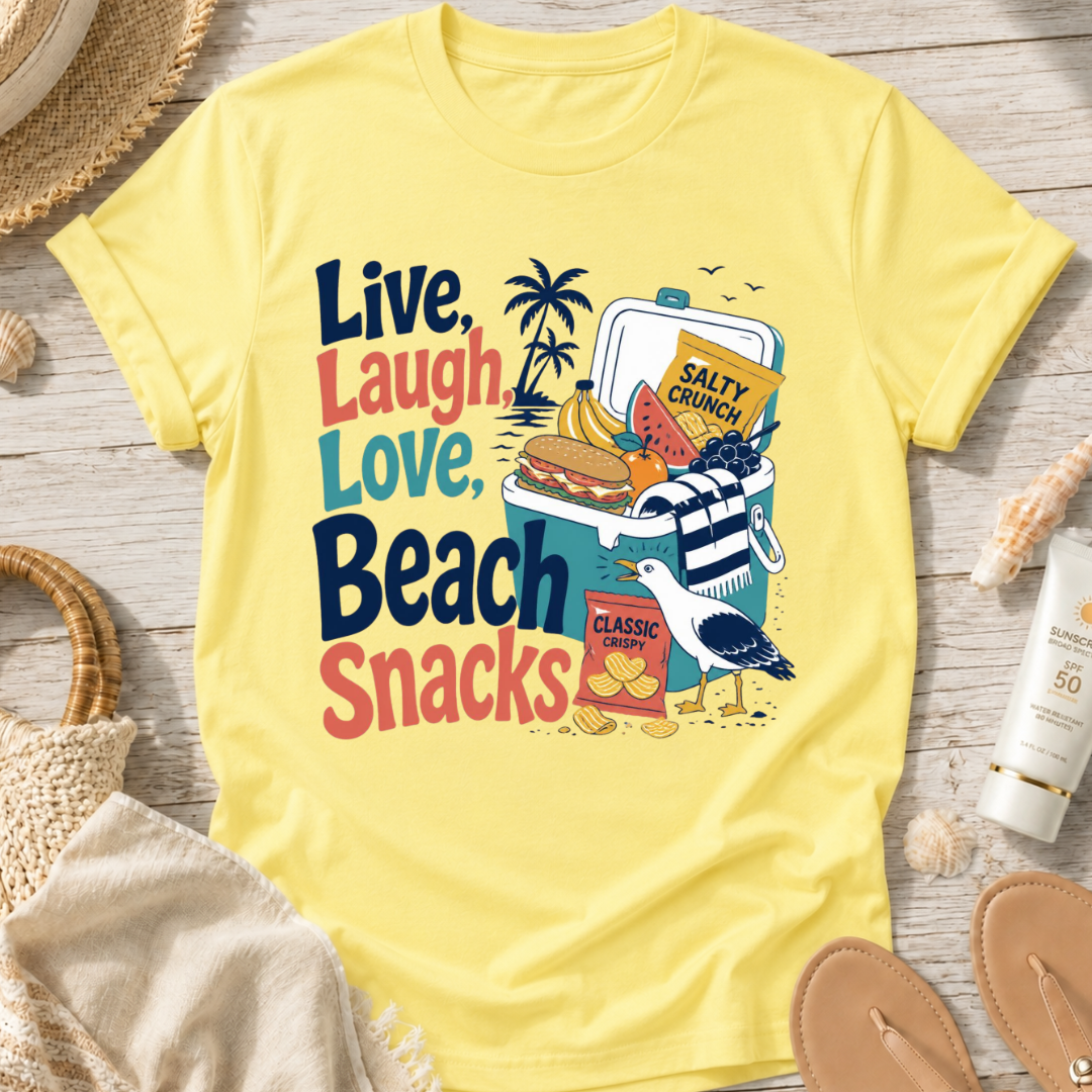 Live, Laugh, Love, Beach Snacks T-Shirt