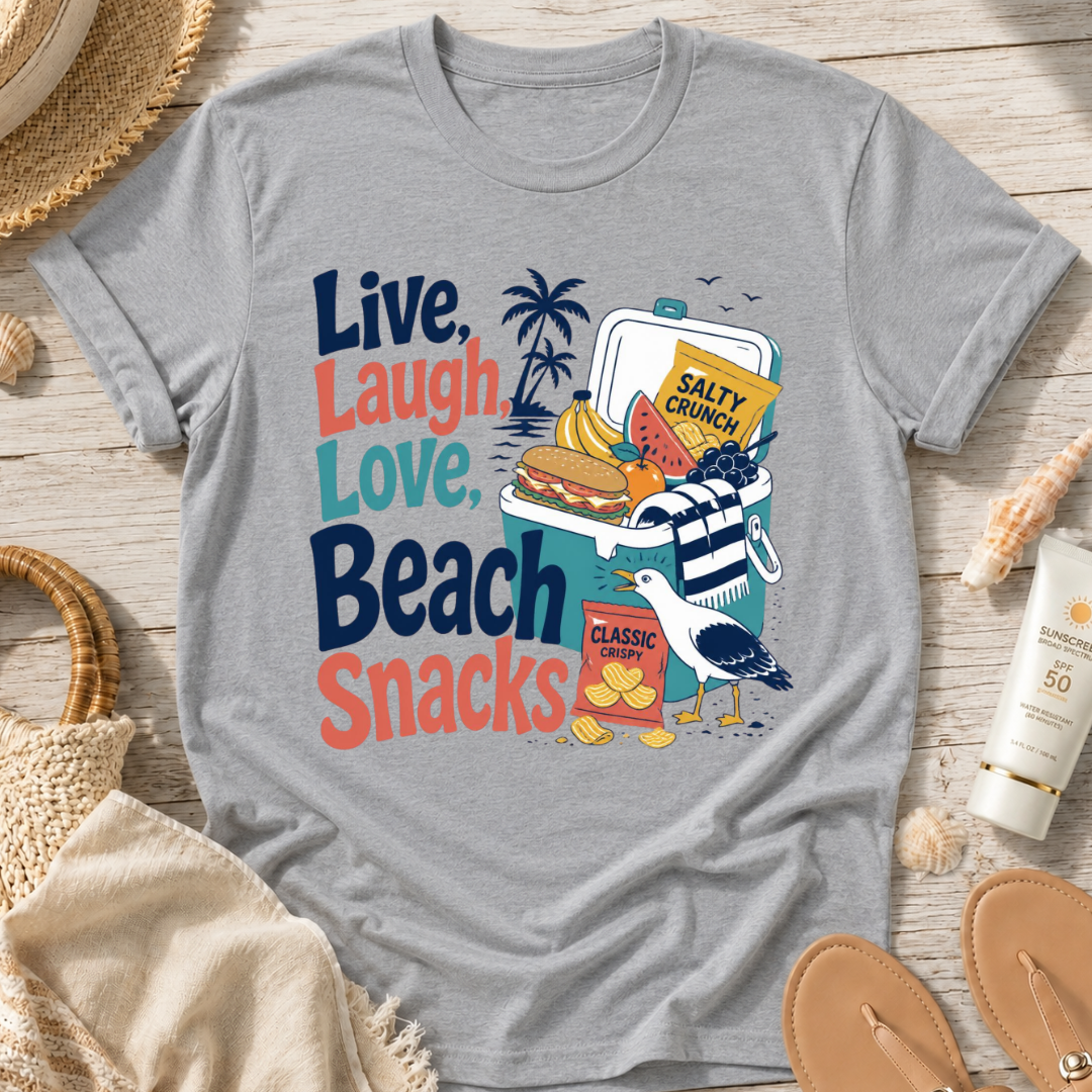 Live, Laugh, Love, Beach Snacks T-Shirt
