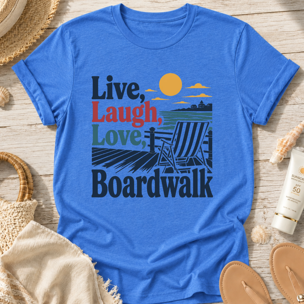 Live, Laugh, Love Boardwalk T-Shirt