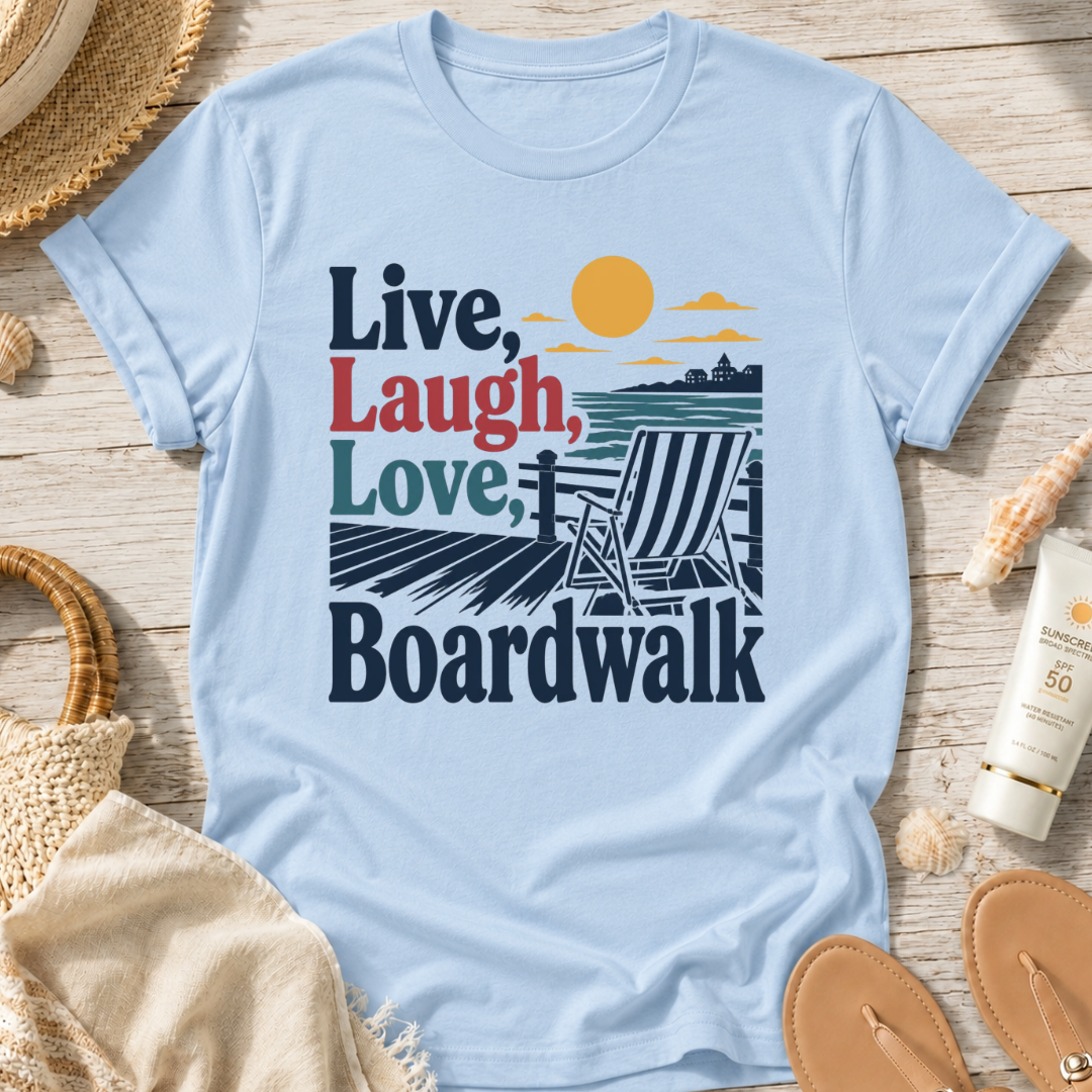 Live, Laugh, Love Boardwalk T-Shirt