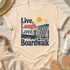 Live, Laugh, Love Boardwalk T-Shirt
