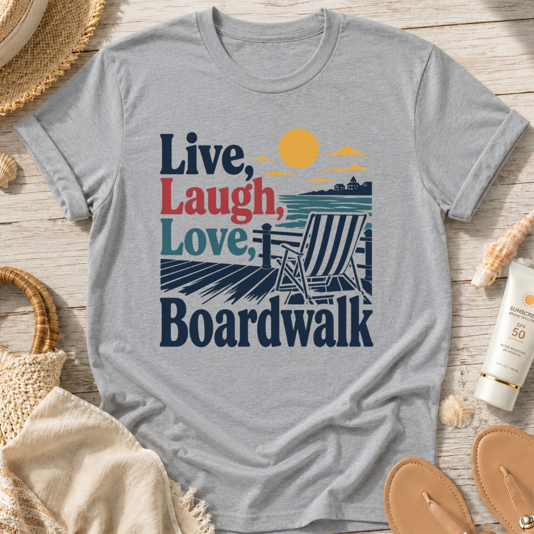 Live, Laugh, Love Boardwalk T-Shirt