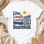 Live, Laugh, Love Boardwalk T-Shirt