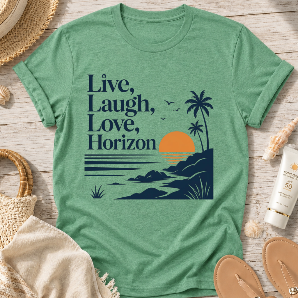Live, Laugh, Love, Horizon T-Shirt