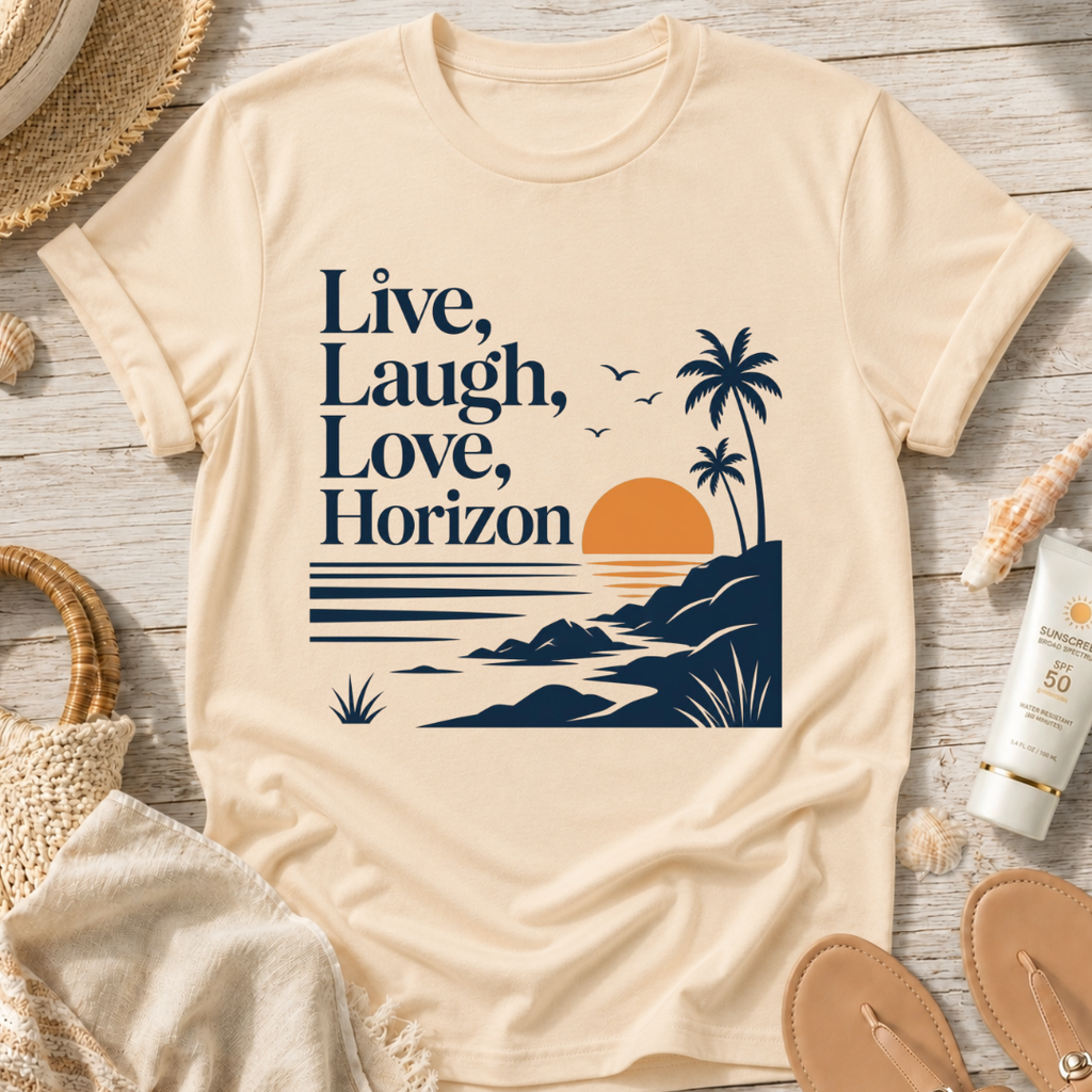 Live, Laugh, Love, Horizon T-Shirt