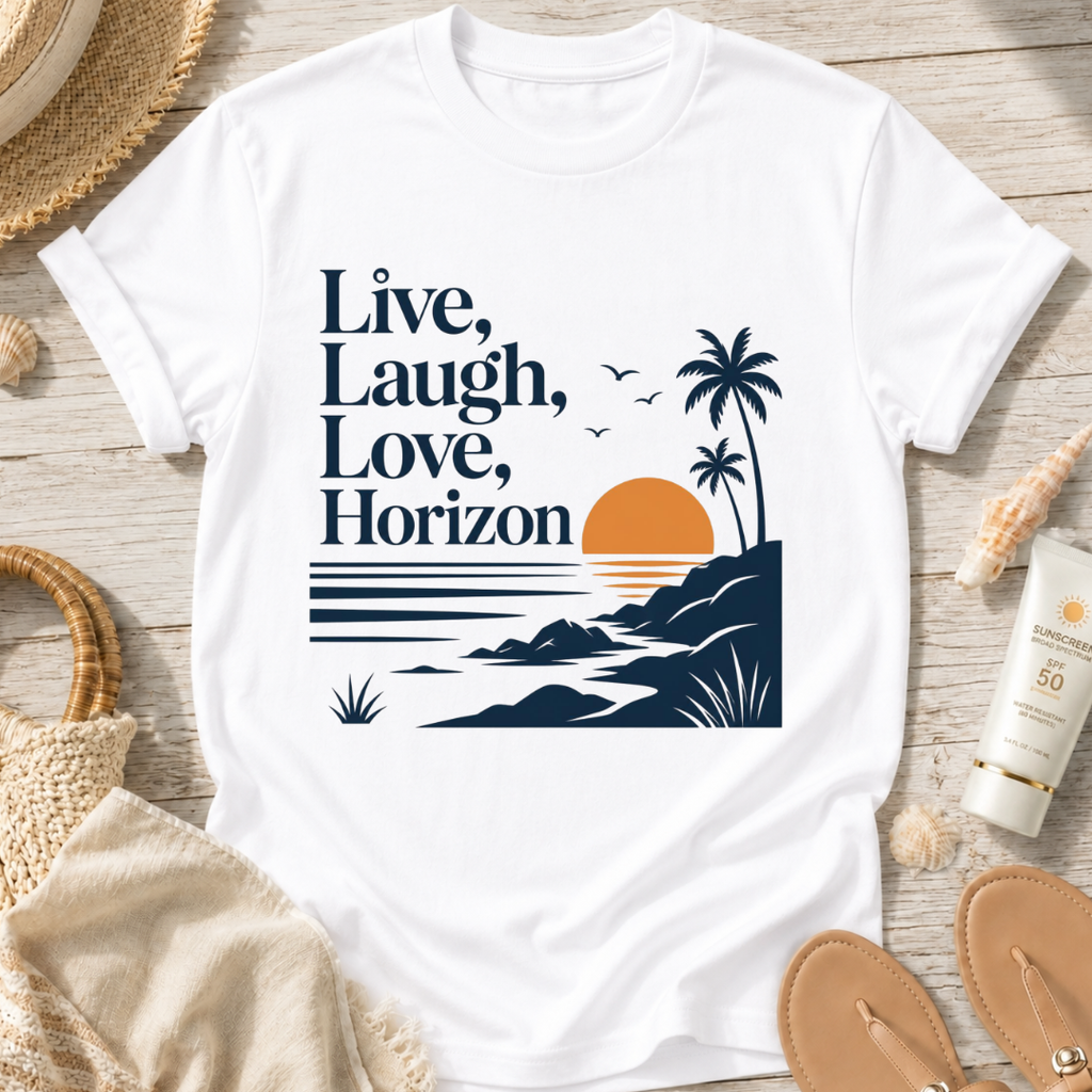 Live, Laugh, Love, Horizon T-Shirt
