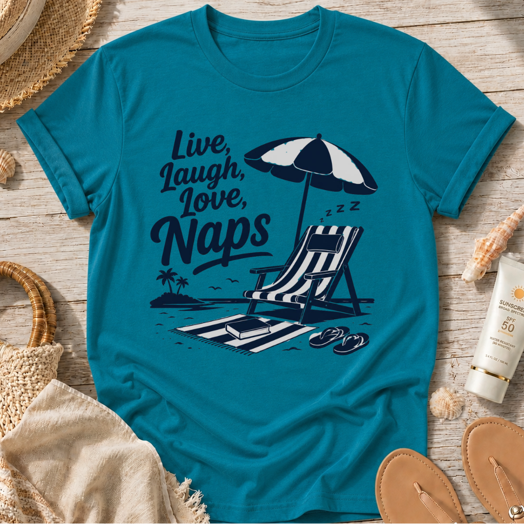 Live, Laugh, Love, Naps T-Shirt