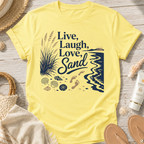 Live, Laugh, Love, Sand T-Shirt