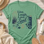 Live, Laugh, Love, Sand T-Shirt