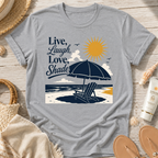 Live, Laugh, Love, Shade T-Shirt