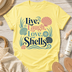 Live, Laugh, Love, Shells T-Shirt