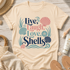 Live, Laugh, Love, Shells T-Shirt