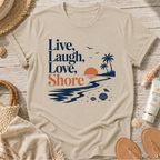 Live Laugh Love Shore T-Shirt