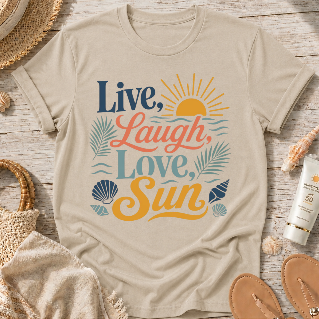 Live, Laugh, Love, Sun T-Shirt