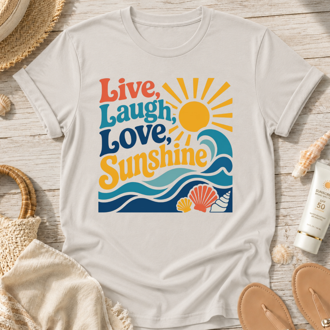 Live, Laugh, Love Sunshine T-Shirt
