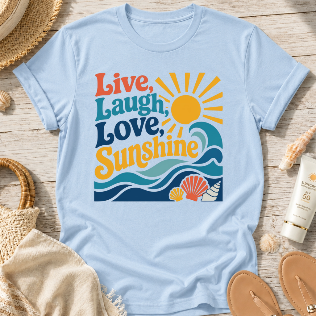 Live, Laugh, Love Sunshine T-Shirt