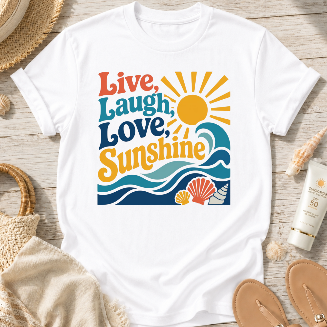 Live, Laugh, Love Sunshine T-Shirt