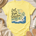 Lost in the Right Direction T-Shirt