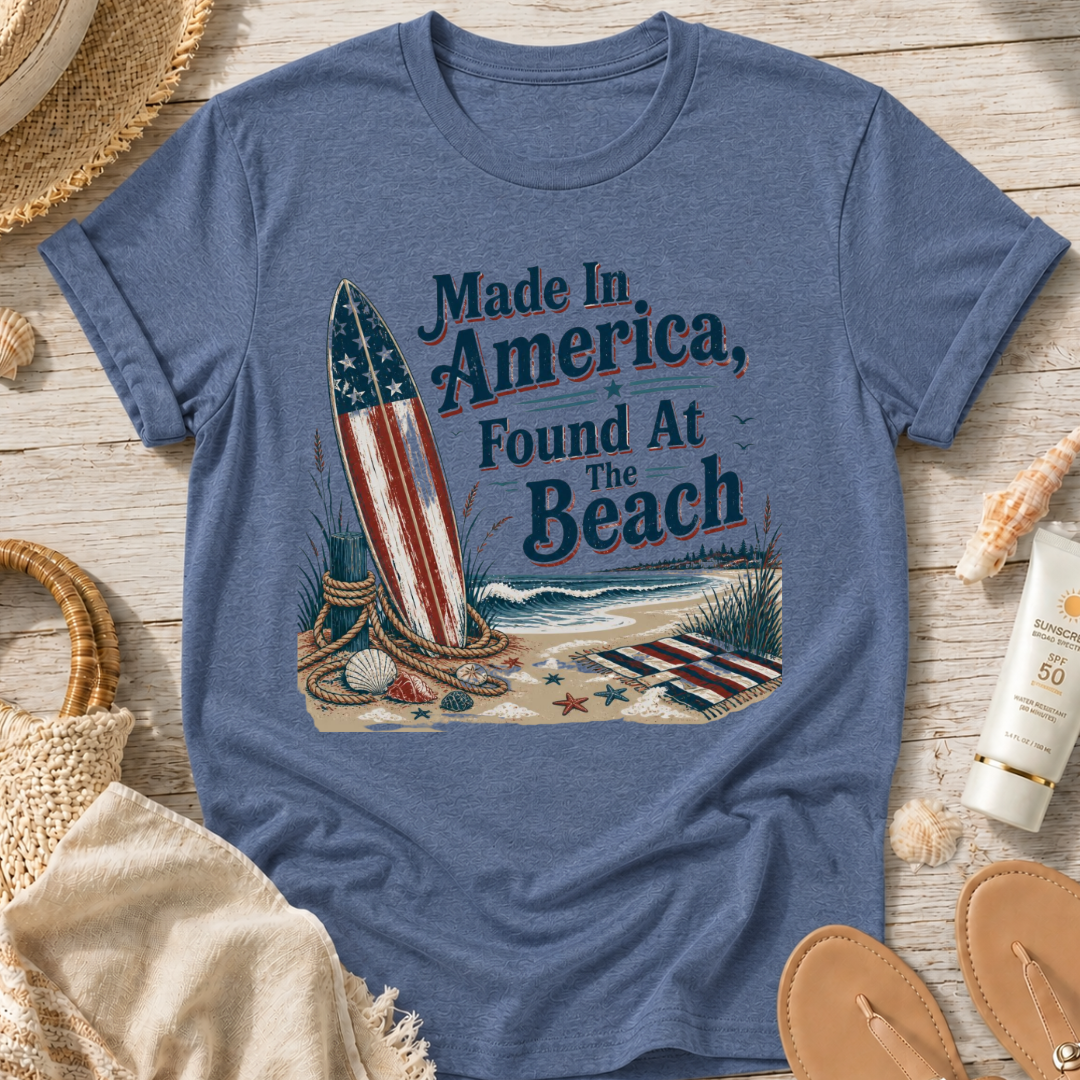 Made in America, Found at the Beach T‑Shirt