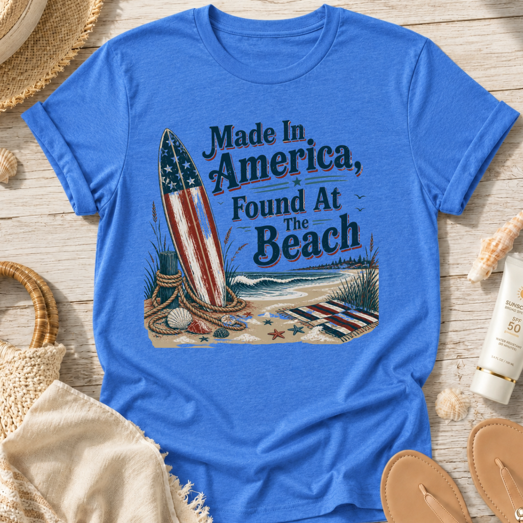 Made in America, Found at the Beach T‑Shirt
