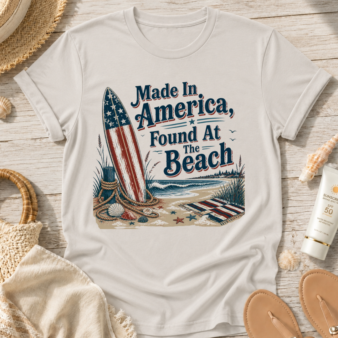 Made in America, Found at the Beach T‑Shirt