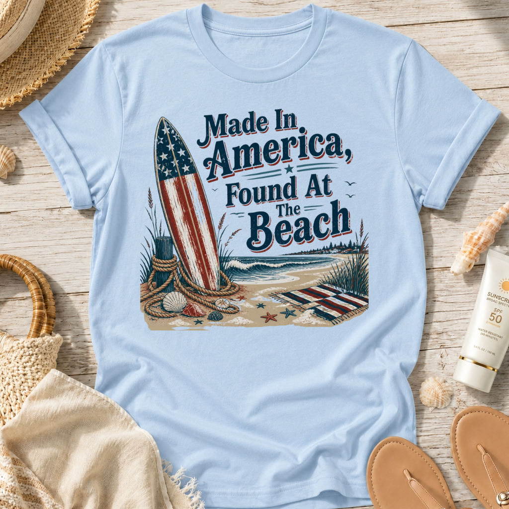 Made in America, Found at the Beach T‑Shirt