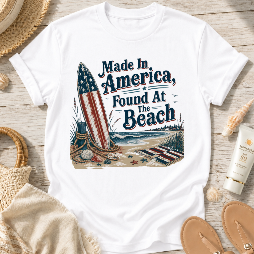 Made in America, Found at the Beach T‑Shirt