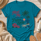 Meet Me Where the Palms Sway T-Shirt