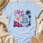 Meet Me Where the Sky Turns Pink T-Shirt