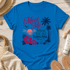 Meet Me Where the Sky Turns Pink T-Shirt