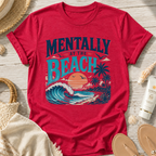 Mentally at the Beach T-Shirt