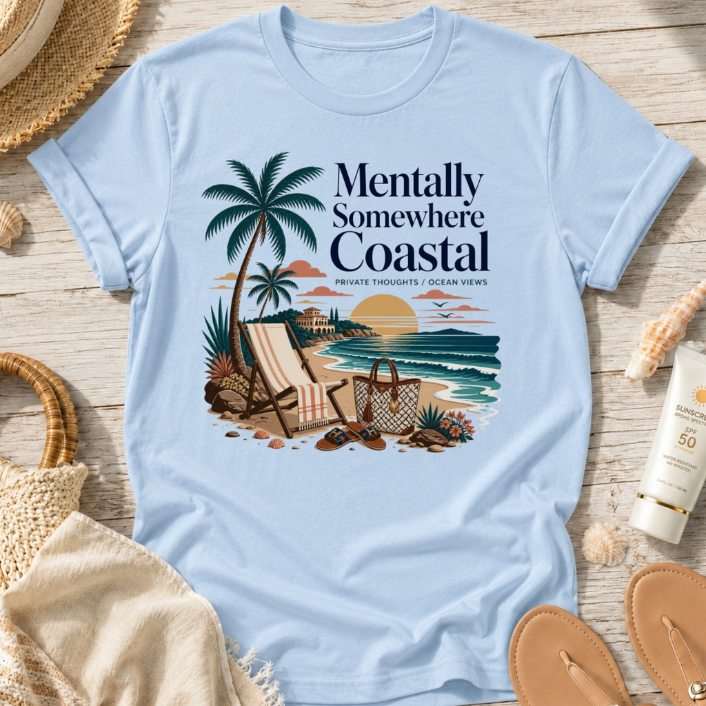 Mentally Somewhere Coastal T-Shirt