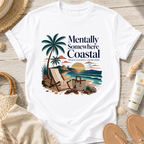 Mentally Somewhere Coastal T-Shirt