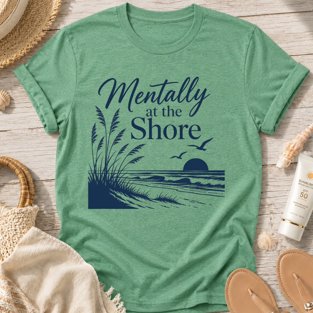 Mentally at the Shore T-Shirt