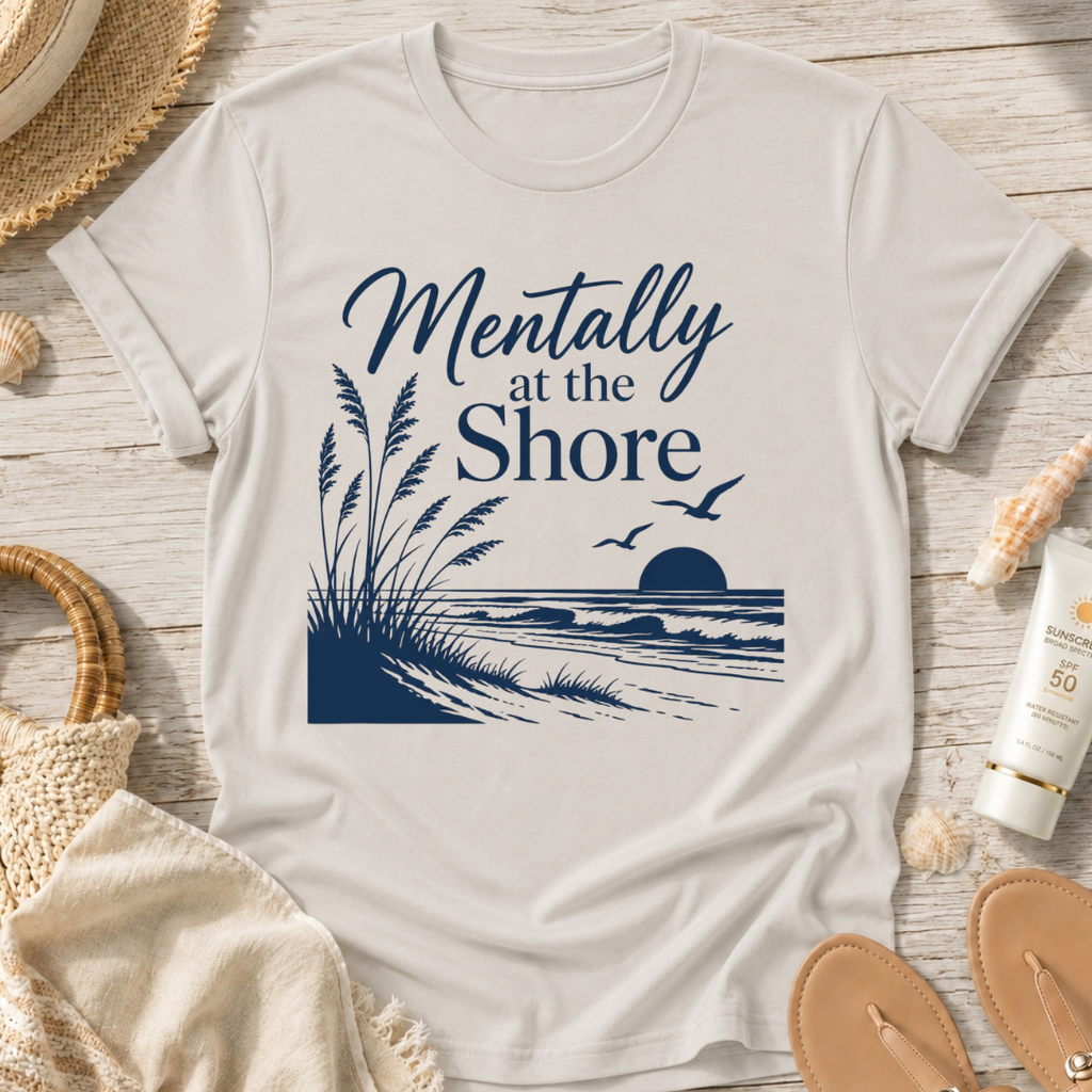 Mentally at the Shore T-Shirt