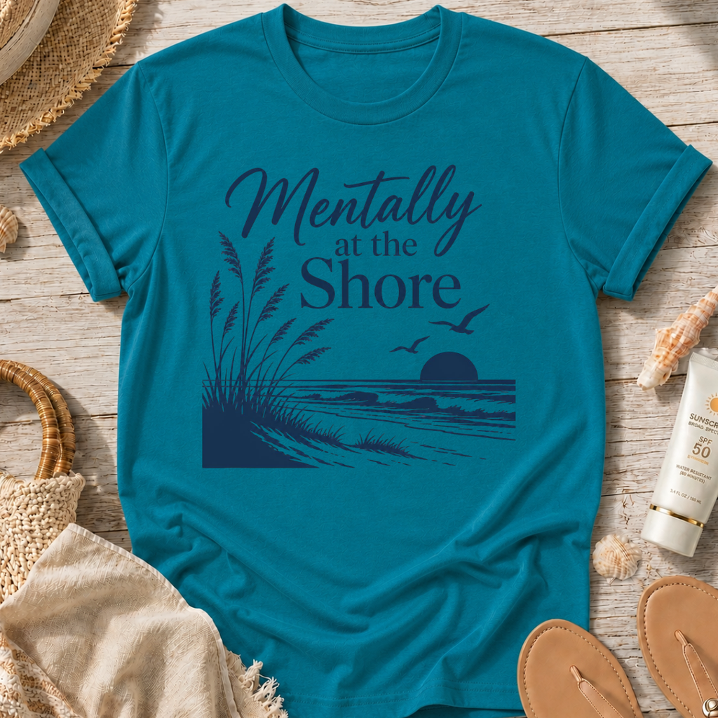 Mentally at the Shore T-Shirt