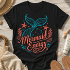 Mermaid Energy T-Shirt