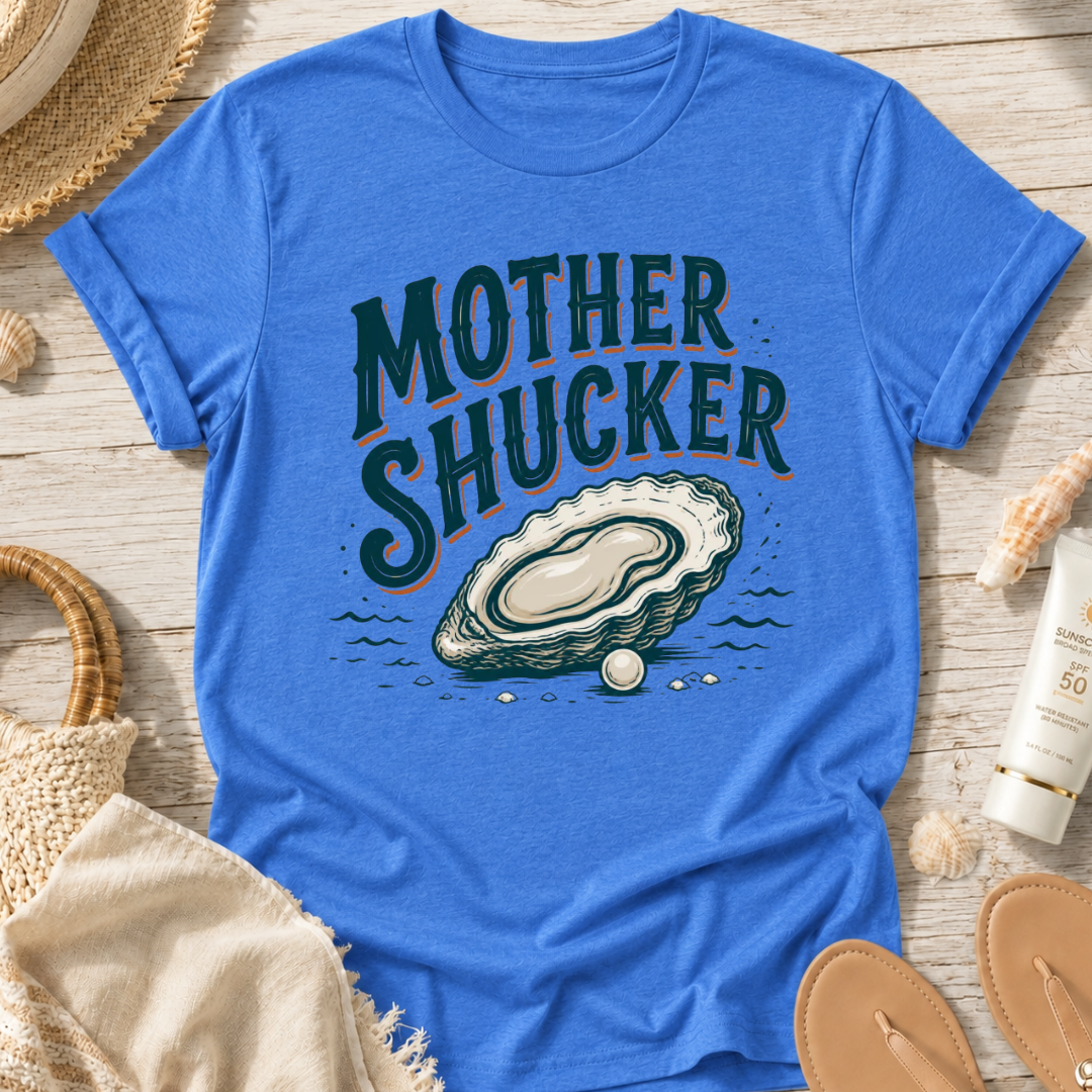 Mother Shucker T-Shirt